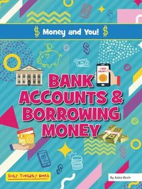 bokomslag Bank Accounts and Borrowing Money