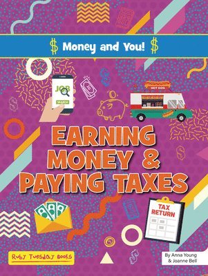 bokomslag Earning Money and Paying Taxes