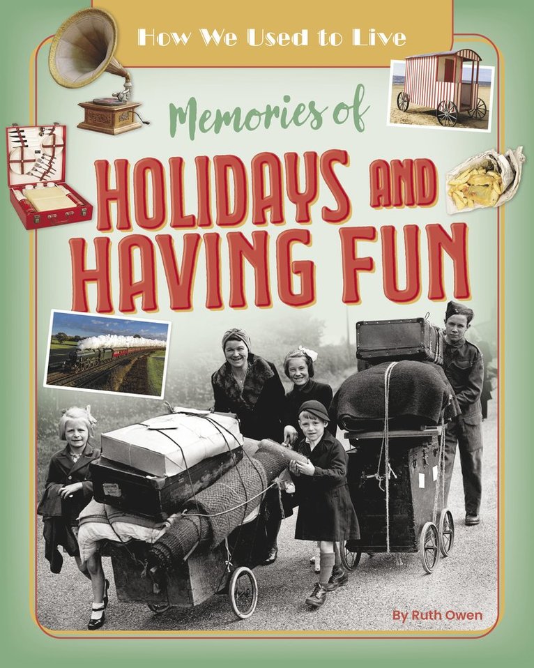 Ruth Owen - Memories of Holidays and Having Fun, Häftad