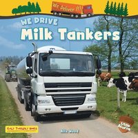 bokomslag We Drive Milk Tankers