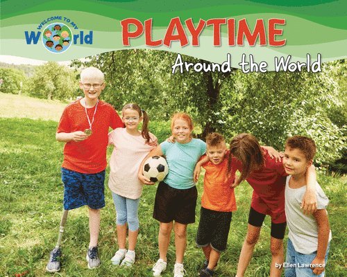 Ellen Lawrence - Playtime Around the World, Inbunden
