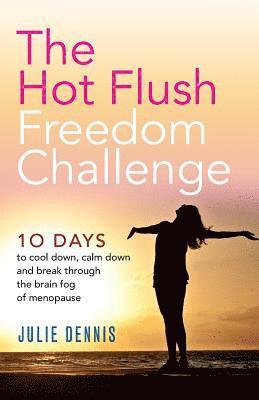 bokomslag Hot Flush Freedom Challenge