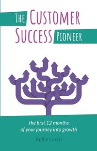 bokomslag Customer Success Pioneer