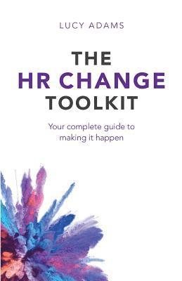 bokomslag The HR Change Toolkit