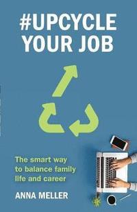 bokomslag #Upcycle Your Job