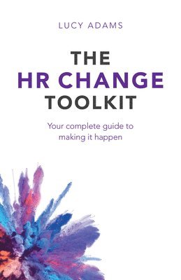 Lucy Adams - HR Change Toolkit, Inbunden