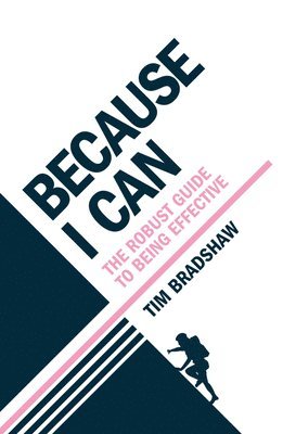 Tim Bradshaw - Because I Can, Häftad