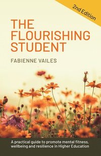 bokomslag Flourishing Student - 2nd edition