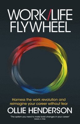 Ollie Henderson - Work/Life Flywheel, Häftad