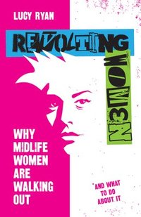 bokomslag Revolting Women