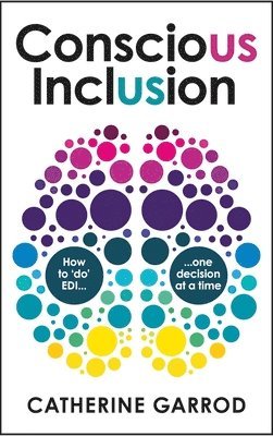 bokomslag Conscious Inclusion