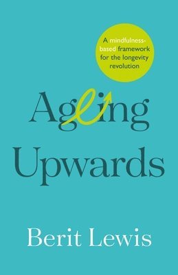 Ageing Upwards 1