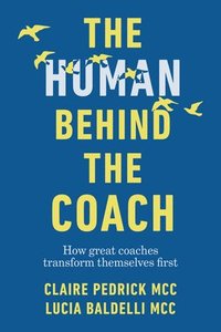 bokomslag The Human Behind the Coach