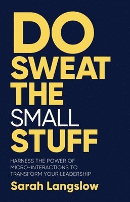 Sarah Langslow - Do Sweat the Small Stuff, Häftad
