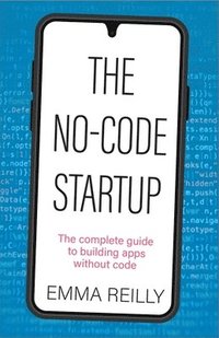 bokomslag The No-Code Startup