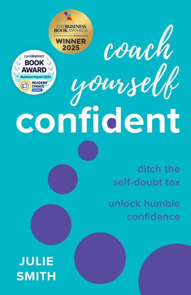 Julie Smith - Coach Yourself Confident, Häftad