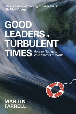 bokomslag Good Leaders in Turbulent Times