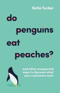 bokomslag Do Penguins Eat Peaches?