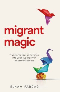 bokomslag Migrant Magic