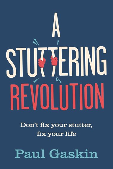 Paul Gaskin - Stuttering Revolution, Inbunden