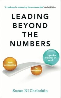 bokomslag Leading Beyond the Numbers