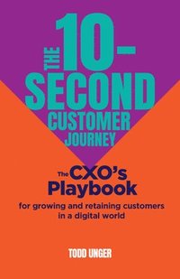 bokomslag The 10-Second Customer Journey