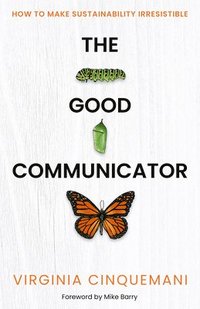 bokomslag The Good Communicator