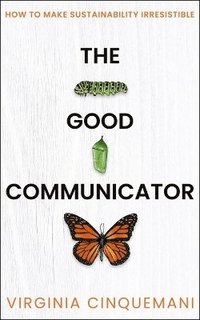bokomslag The Good Communicator