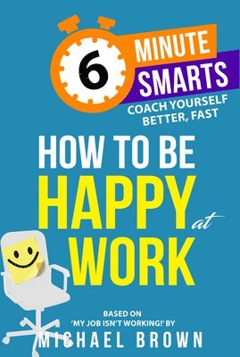 bokomslag How to be Happy at Work