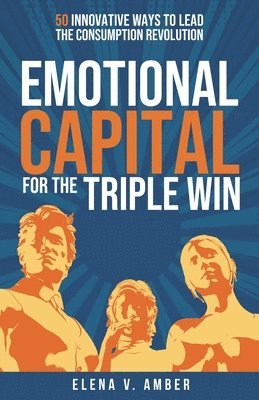 Emotional Capital for the Triple Win 1