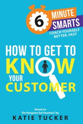 bokomslag How to Get to Know your Customer