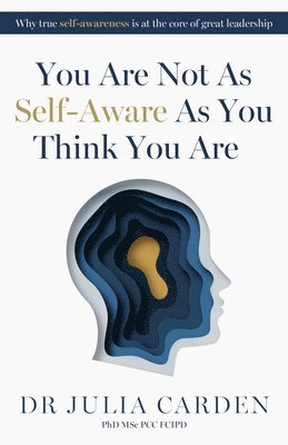 bokomslag You Are Not As Self-Aware As You Think You Are