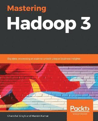 Mastering Hadoop 3 1