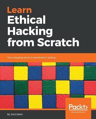 bokomslag Learn Ethical Hacking from Scratch