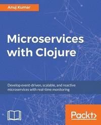 bokomslag Microservices with Clojure