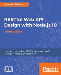 bokomslag RESTful Web API Design with Node.js 10, Third Edition