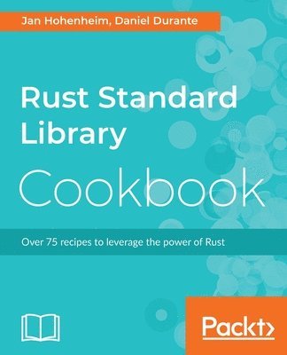 bokomslag Rust Standard Library Cookbook