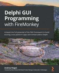 bokomslag Delphi GUI Programming with FireMonkey