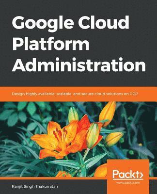 bokomslag Google Cloud Platform Administration
