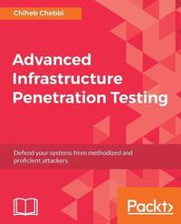 bokomslag Advanced Infrastructure Penetration Testing