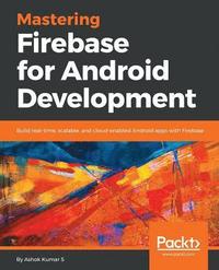 bokomslag Mastering Firebase for Android Development
