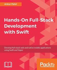 bokomslag Hands-On Full-Stack Development with Swift