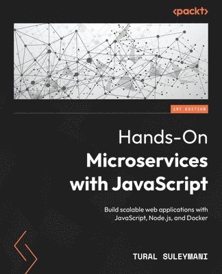 Hands-On Microservices with JavaScript 1