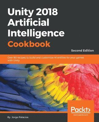 bokomslag Unity 2018 Artificial Intelligence Cookbook