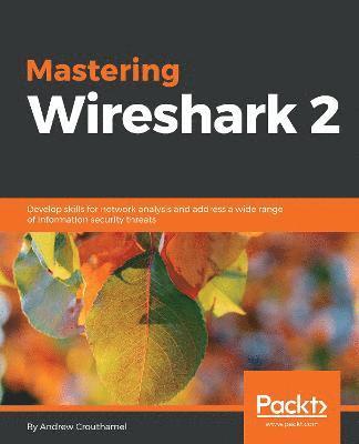 Mastering Wireshark 2 1