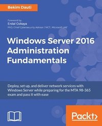 bokomslag Windows Server 2016 Administration Fundamentals