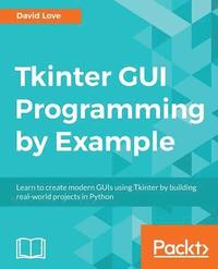 bokomslag Tkinter GUI Programming by Example