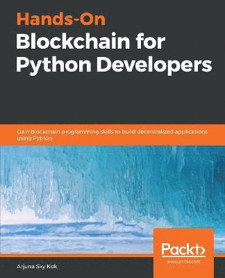 bokomslag Hands-On Blockchain for Python Developers