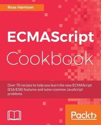 bokomslag ECMAScript Cookbook