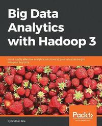 bokomslag Big Data Analytics with Hadoop 3